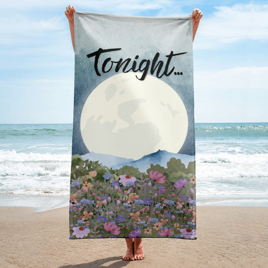 "Tonight" Towel