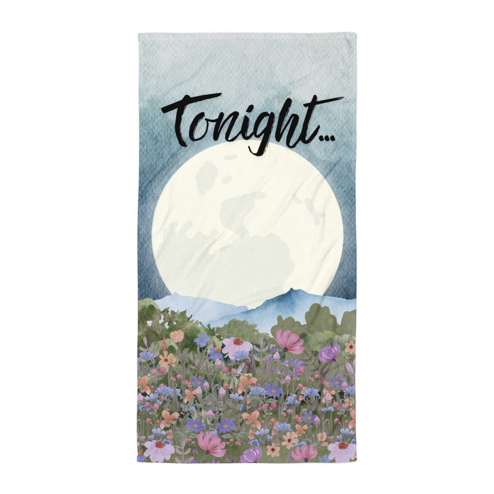 "Tonight" Towel