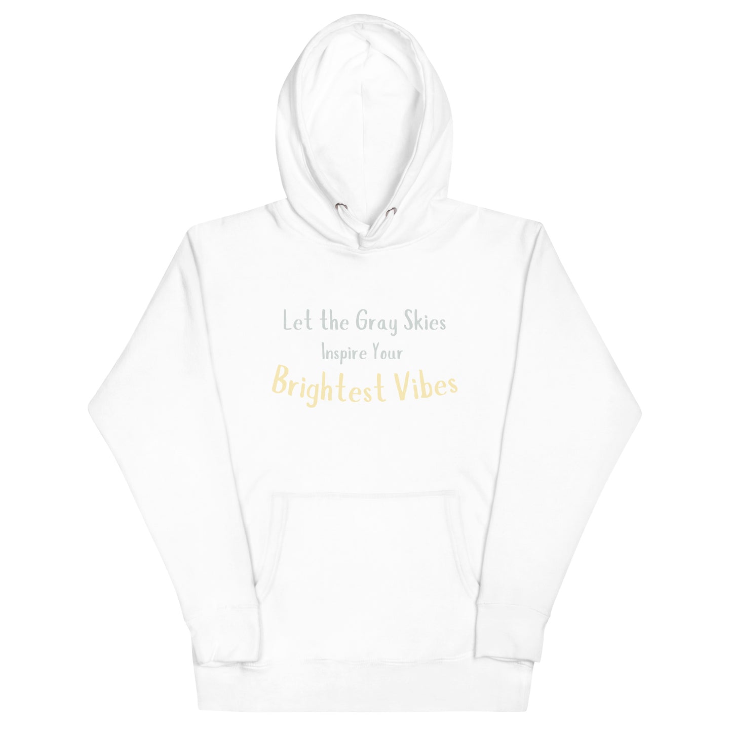 Gray Skies, Bright Vibes Hoodie