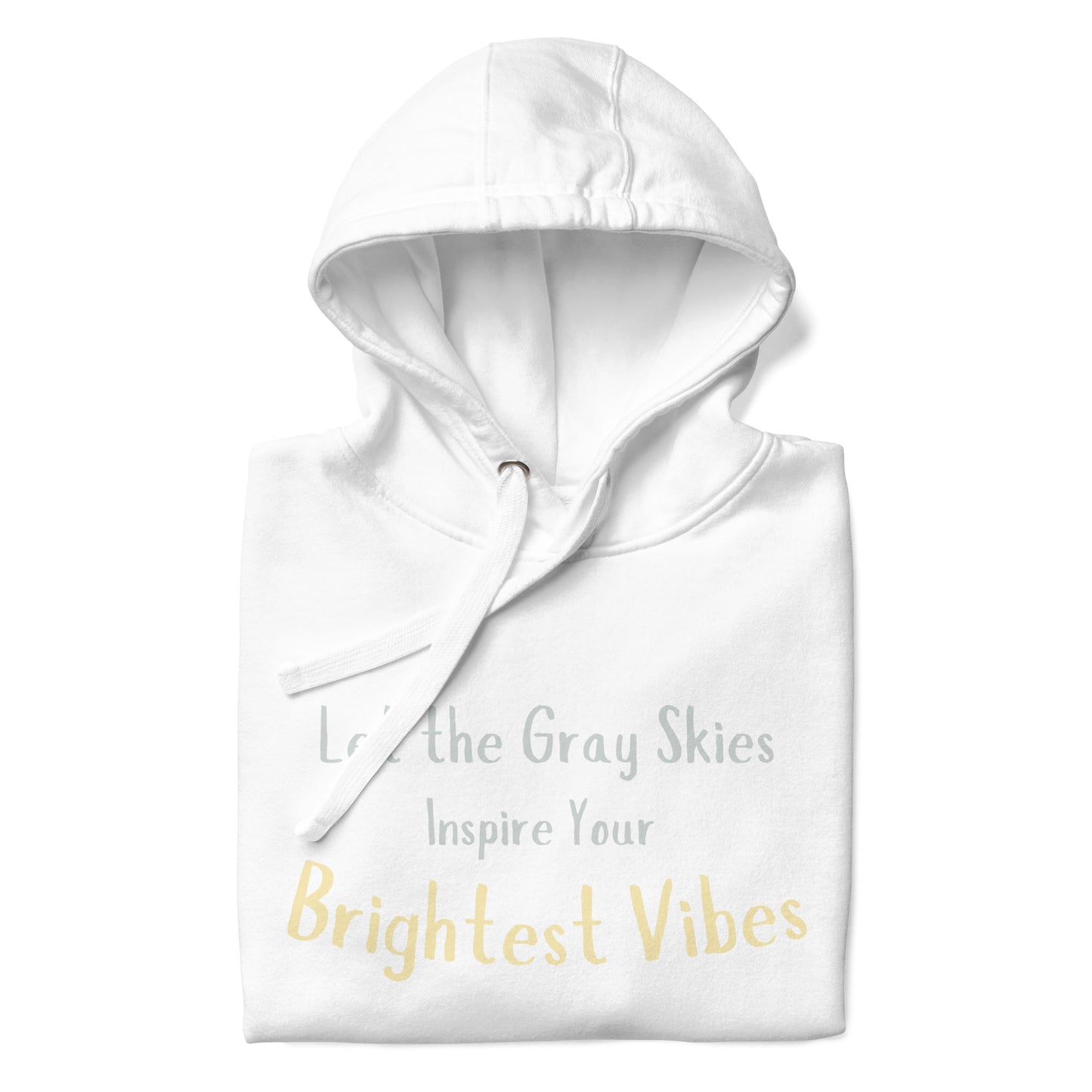 Gray Skies, Bright Vibes Hoodie